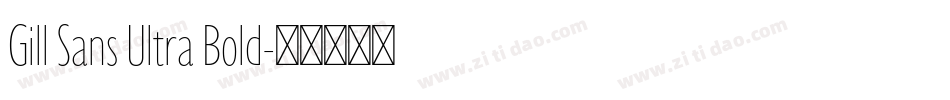 Gill Sans Ultra Bold字体转换
